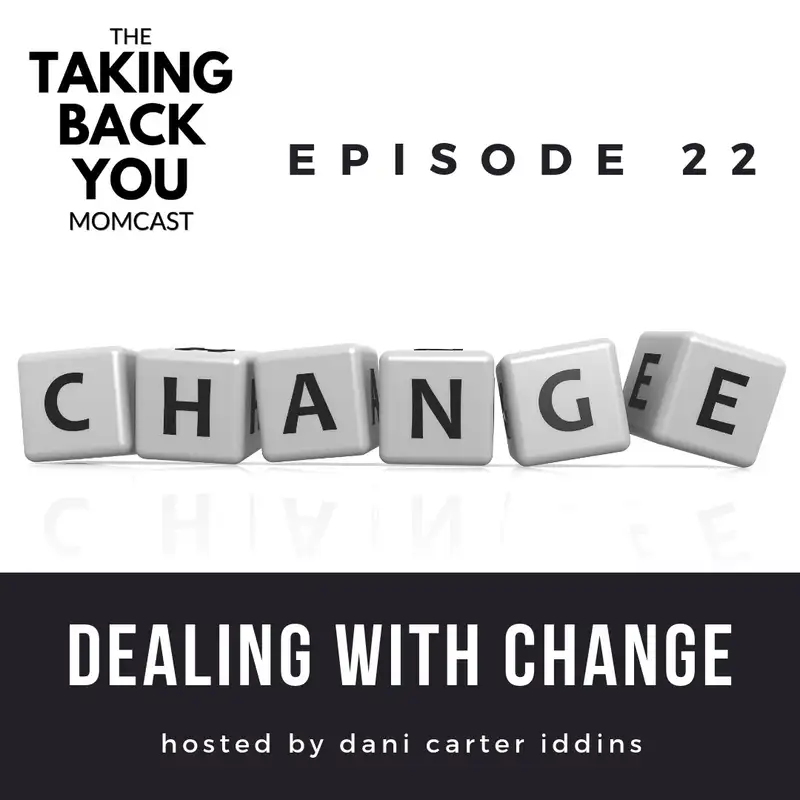 22: Deal With Change