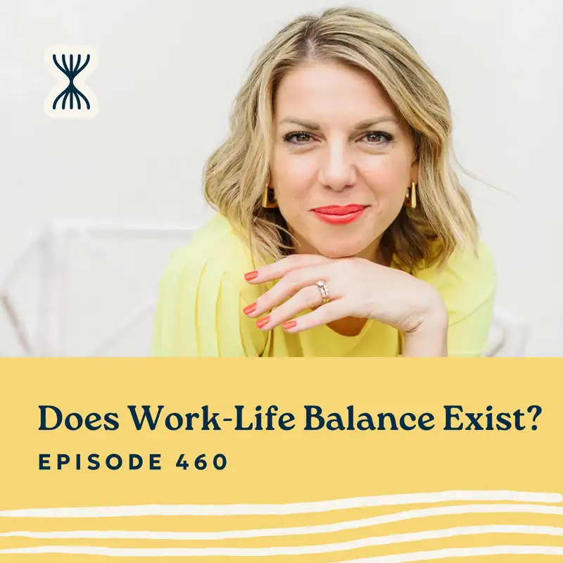 Does Work-Life Balance Exist? With Leah Remillet
