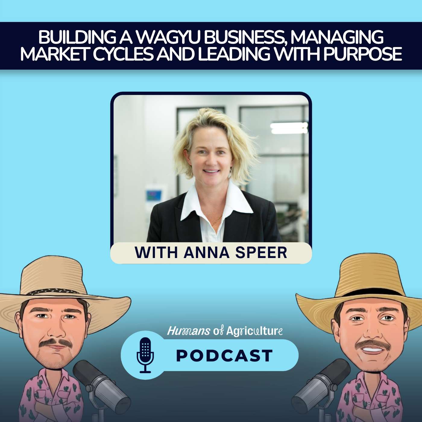 Tom & Mick: Building a Wagyu Business, Managing Market Cycles and Leading with Purpose with Anna Speer