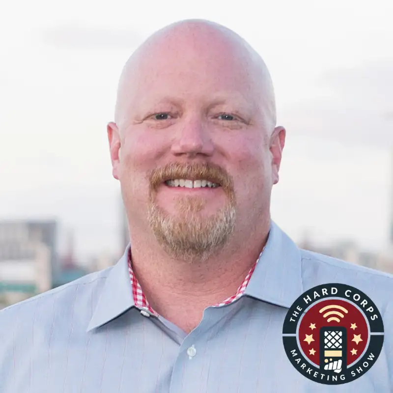 Reaching Your Buyers with Vortex Prospecting - Chad Sanderson - Hard Corps Marketing Show #136