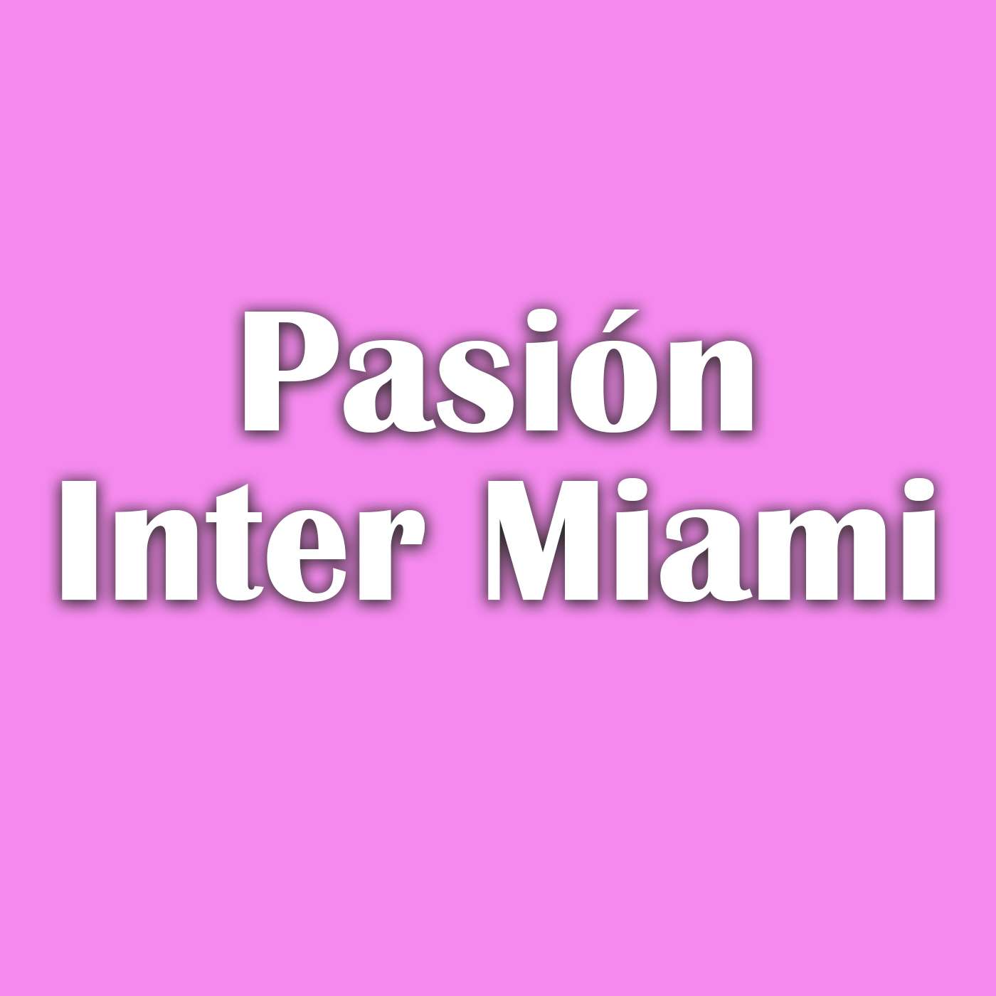 Arrancando de cero: Debut histórico en Los Ángeles | Pasión Inter Miami EP 1 episode artwork