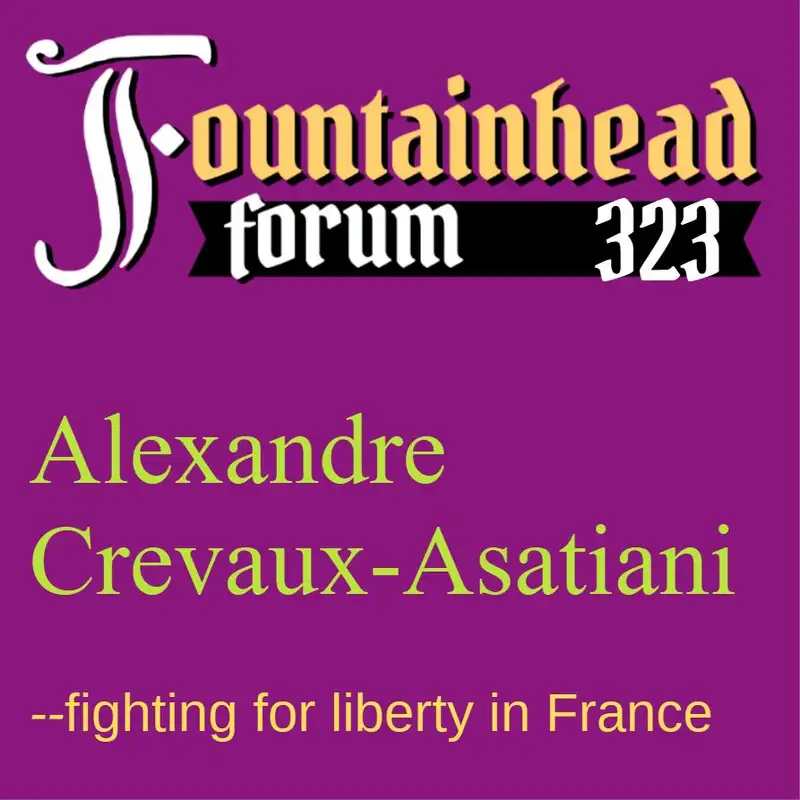 FF-323: Alexandre Crevaux-Asatiani on fighting for liberty in France