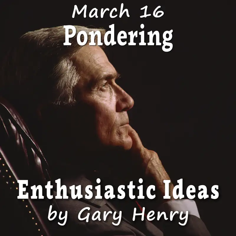 Pondering (March 16)