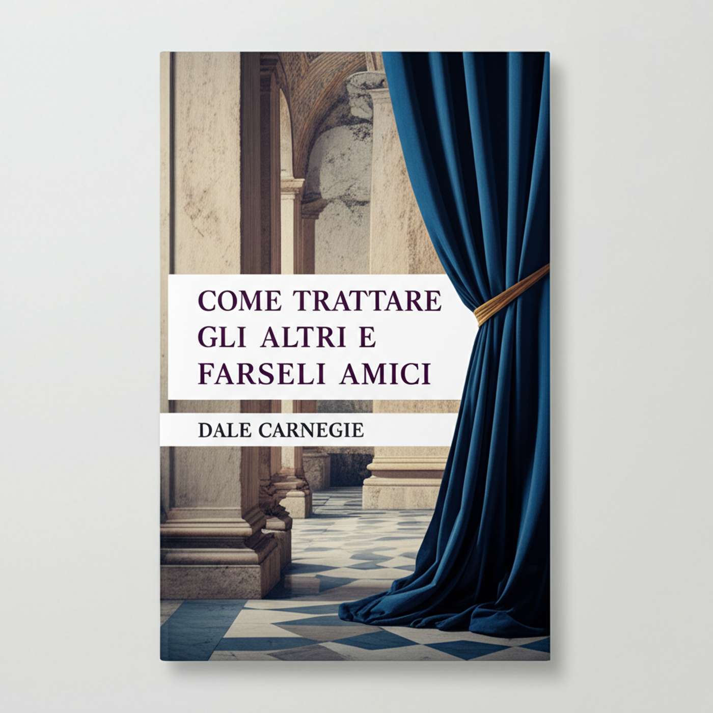 Come trattare gli altri e farseli amici