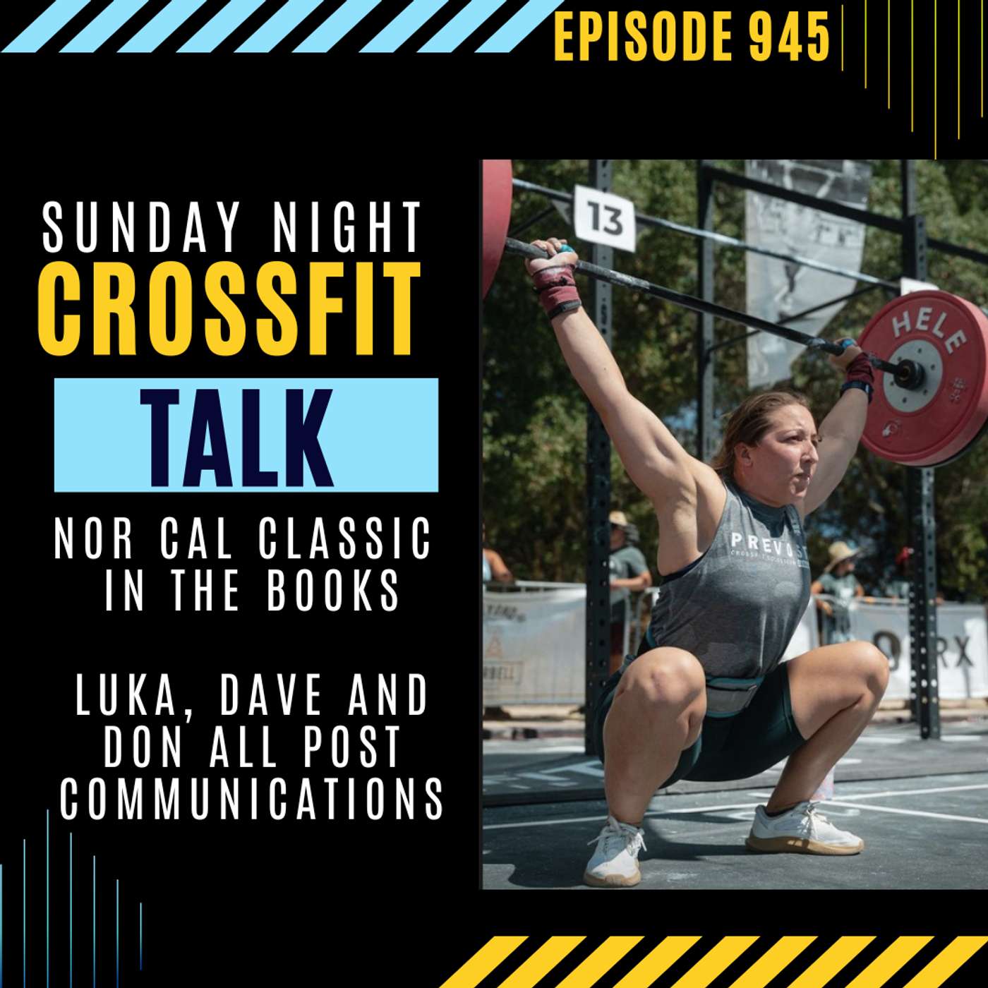 Sunday Night CrossFit Talk | Nor Cal Classic finishes up, Letters from everyone this week! episode artwork