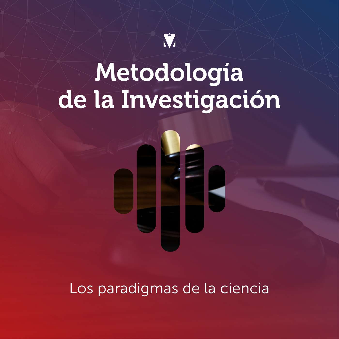 4 - METODOLOGÍA DE LA INVESTIGACIÓN: Los paradigmas de la ciencia episode artwork