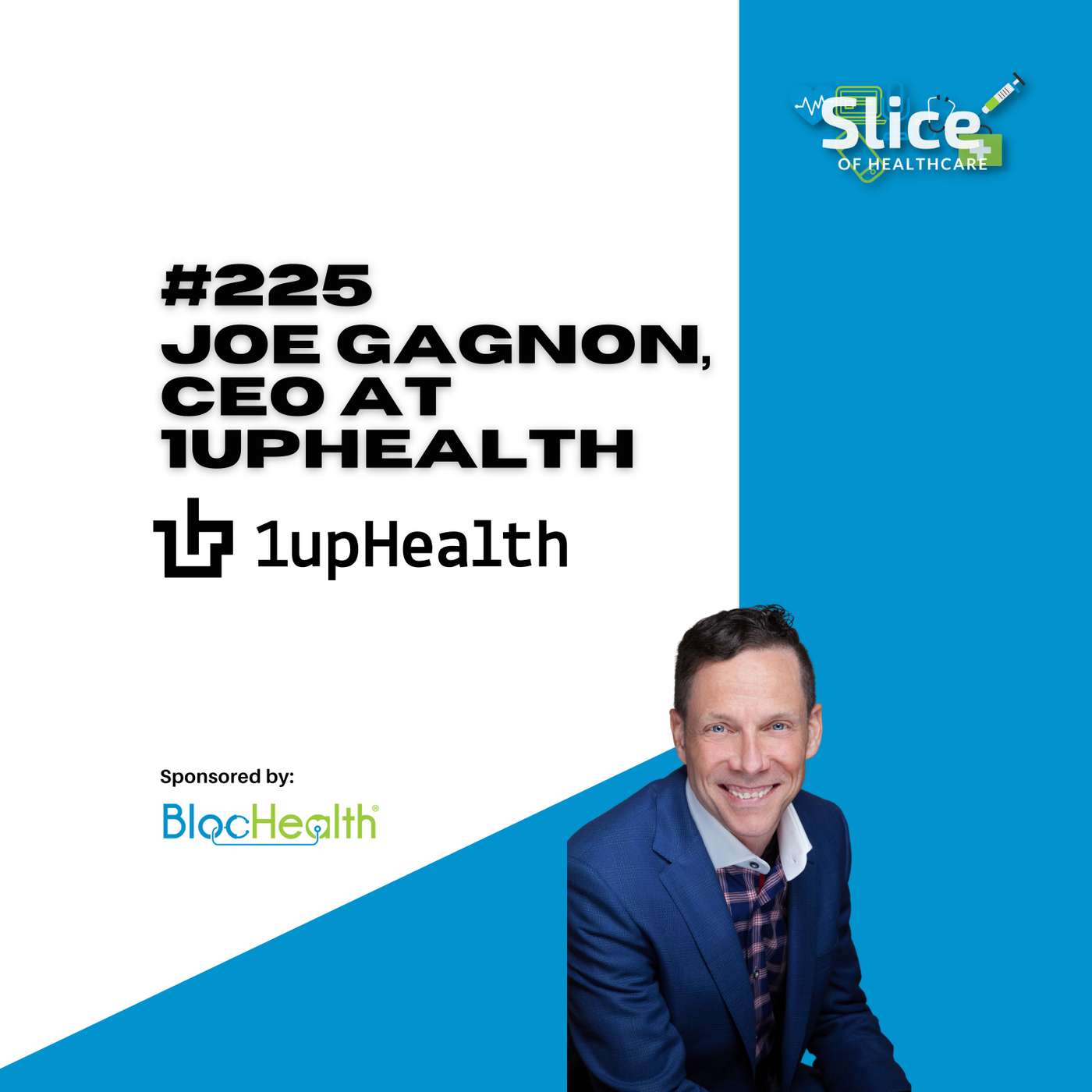 #225 - Joe Gagnon, CEO at 1upHealth