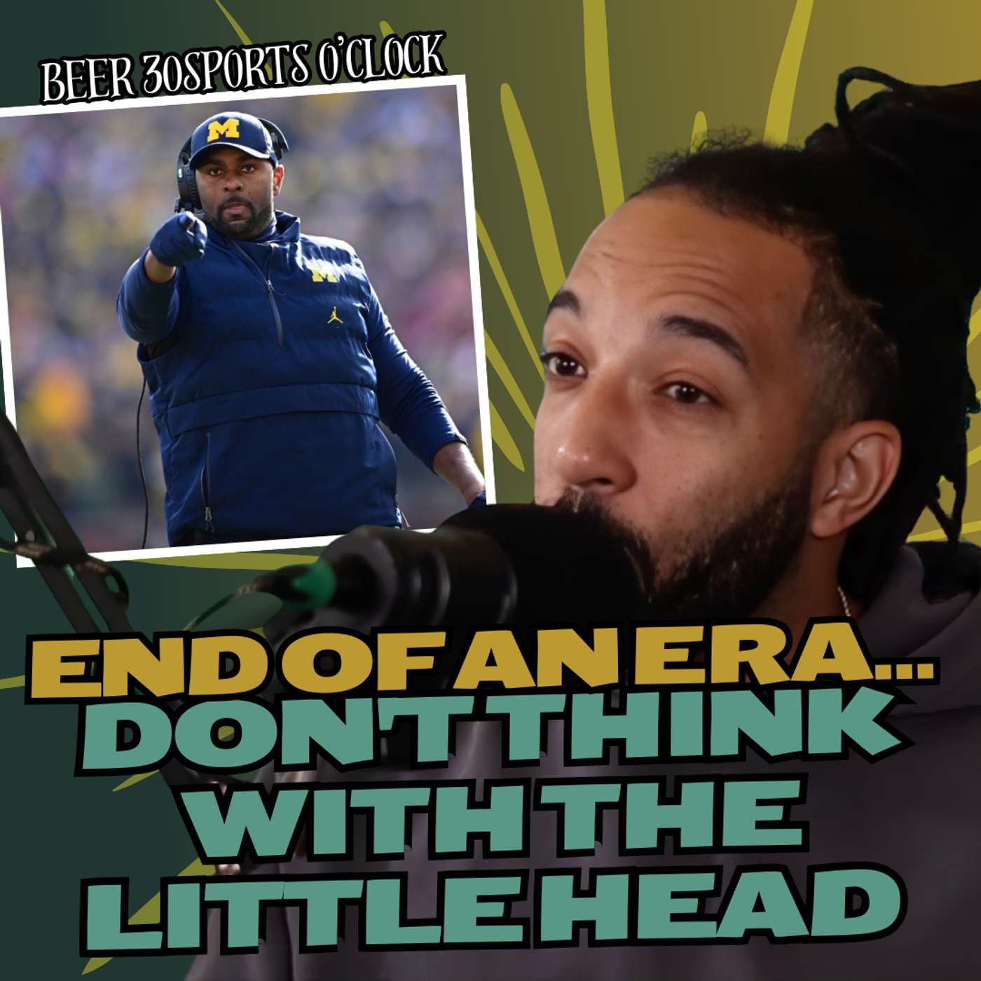 End of an era... Don't think with the little head | Beer 30 Sports O'clock episode artwork