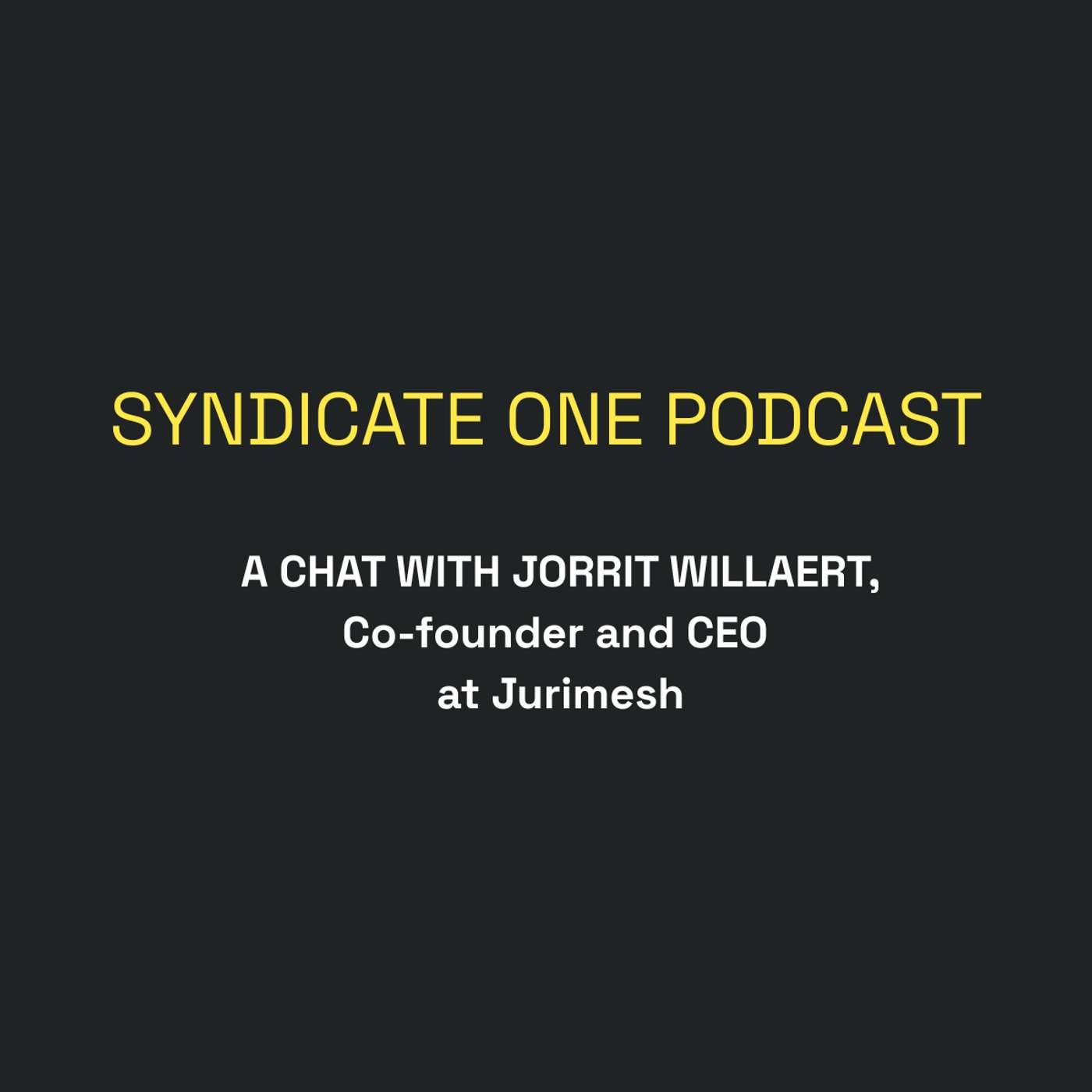 A chat with Jorrit Willaert, co-founder and CEO at Jurimesh episode artwork