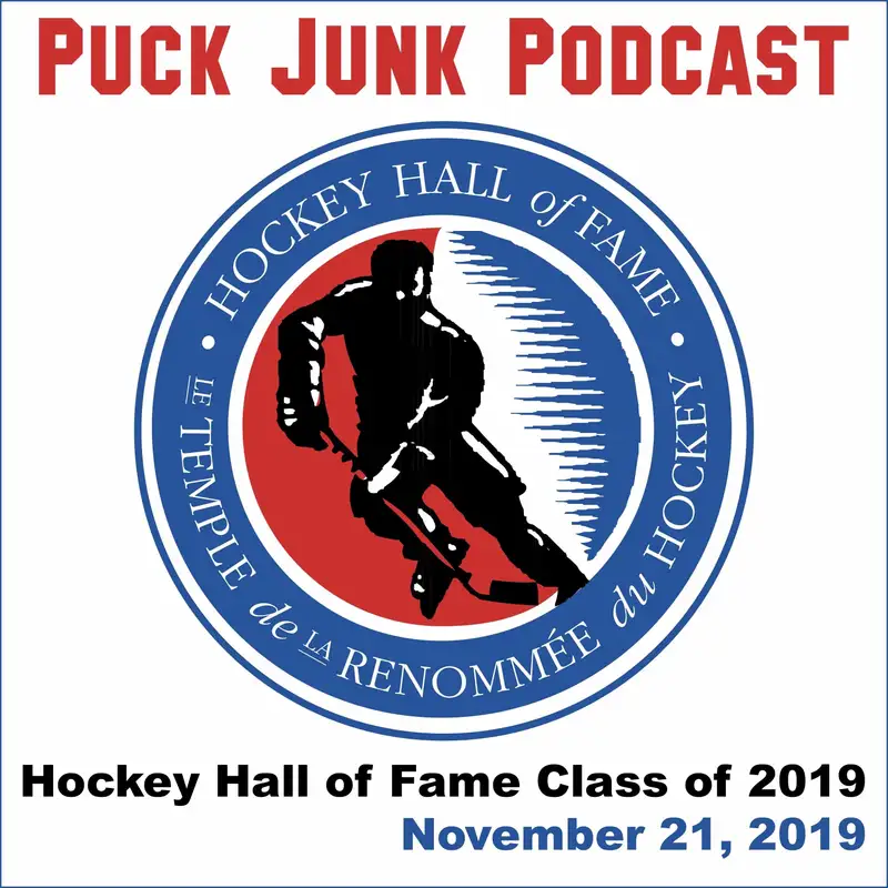Hockey Hall of Fame Class of 2019 | #33 | 11/21/2019