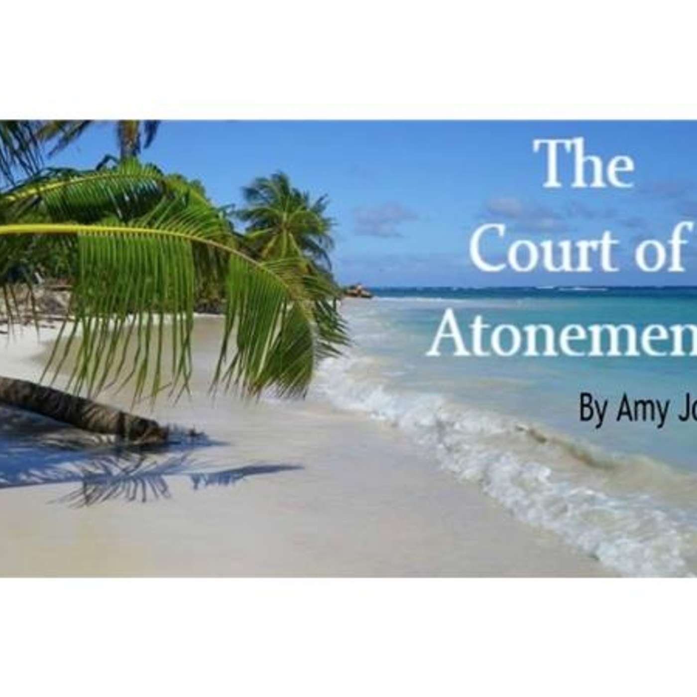 Heal Your Relationships with The Court of Atonement Healing Process episode artwork