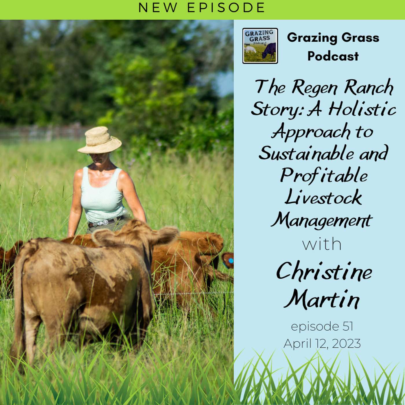 Grazing Grass Podcast sharing Regenerative Ag Stories