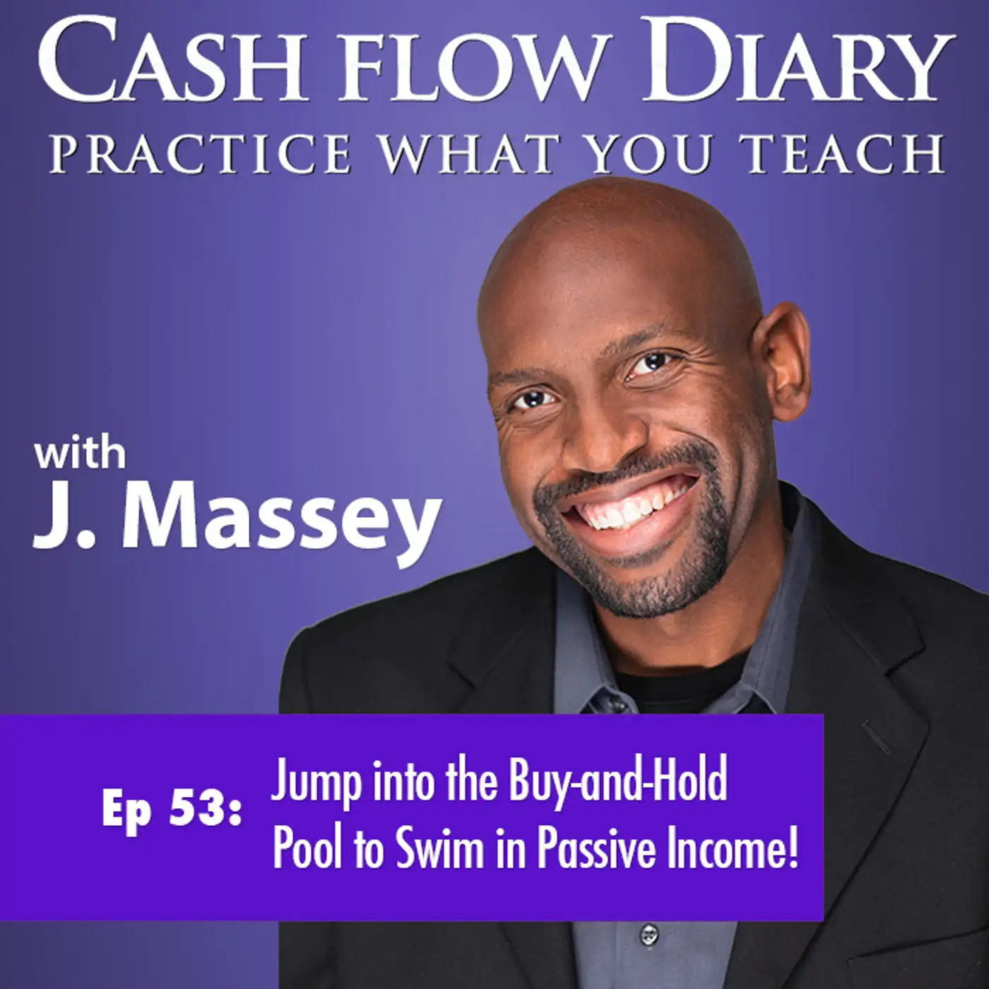 CFD 053 - Jump into the Buy-and-Hold Pool to Swim in Passive Income!