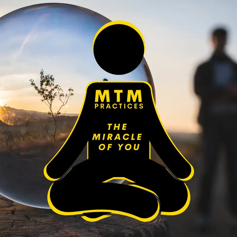 The Miracle of YOU! (A Meditation)