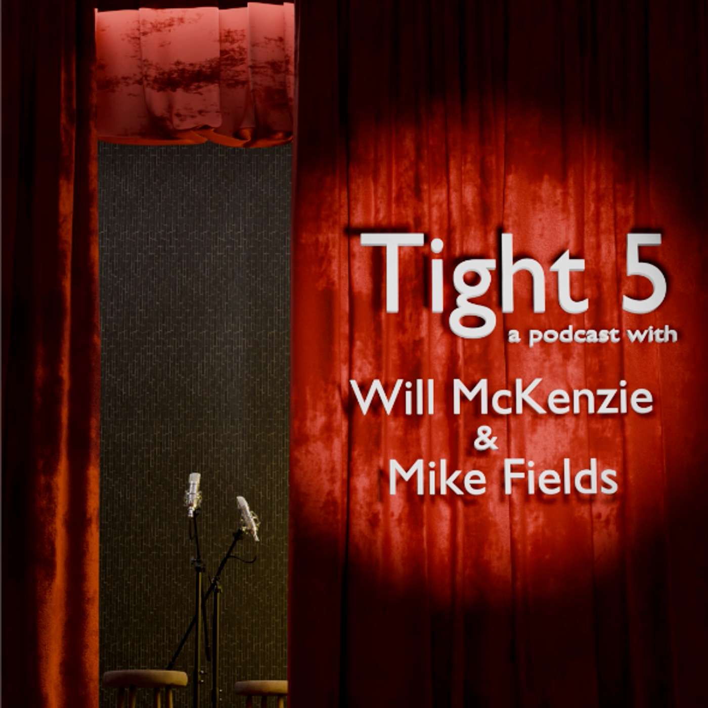 Tight 5 Comedy Podcast podcast cover art