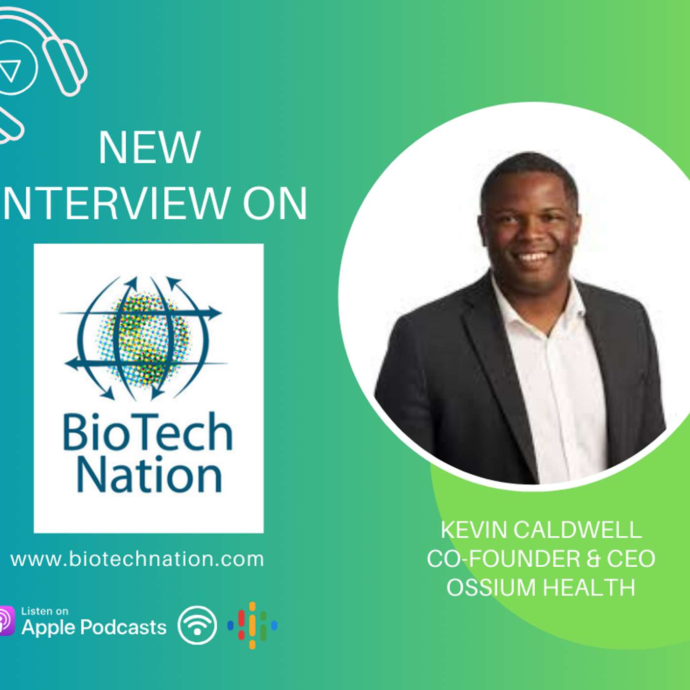 Reimagining Bone Marrow Transplants... Kevin Caldwell, Co-Founder & CEO, Ossium Health
