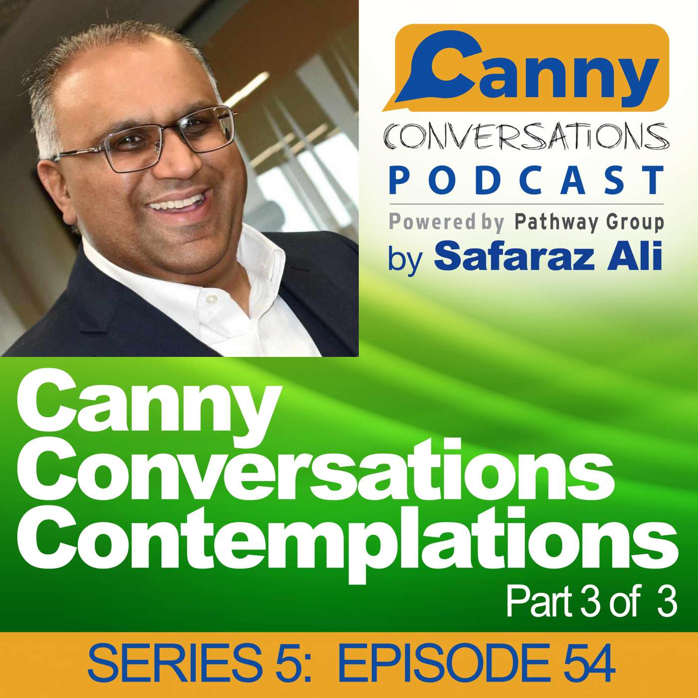 Canny Conversations Podcast by Safaraz Ali