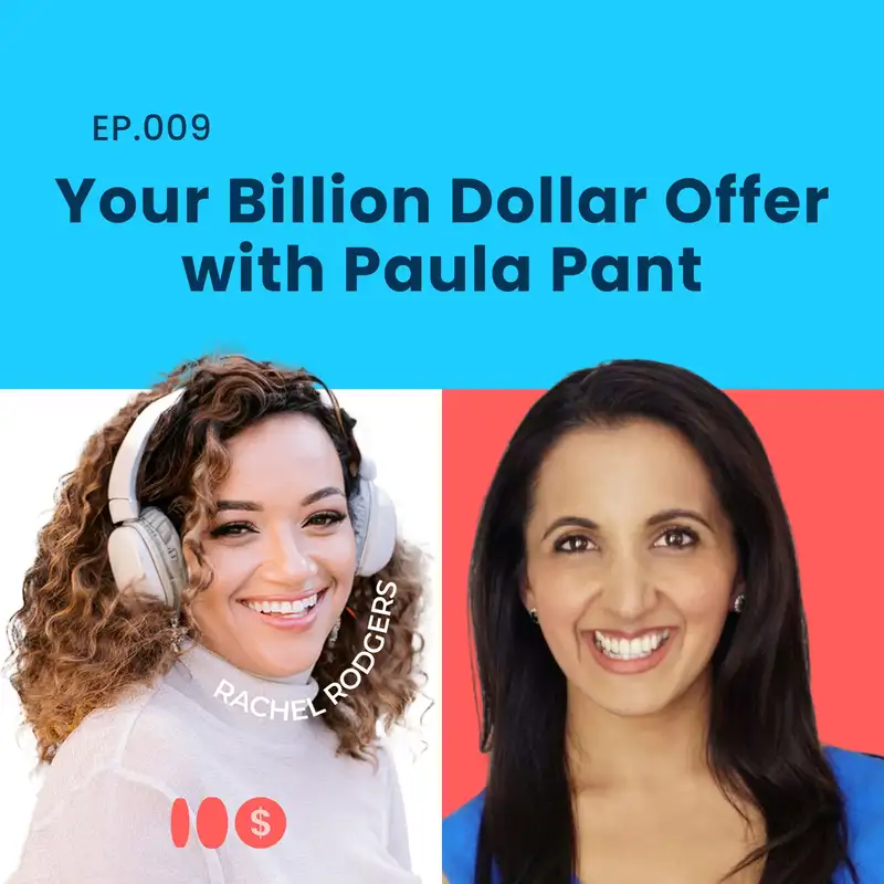 009: Your Billion Dollar Offer with Paula Pant