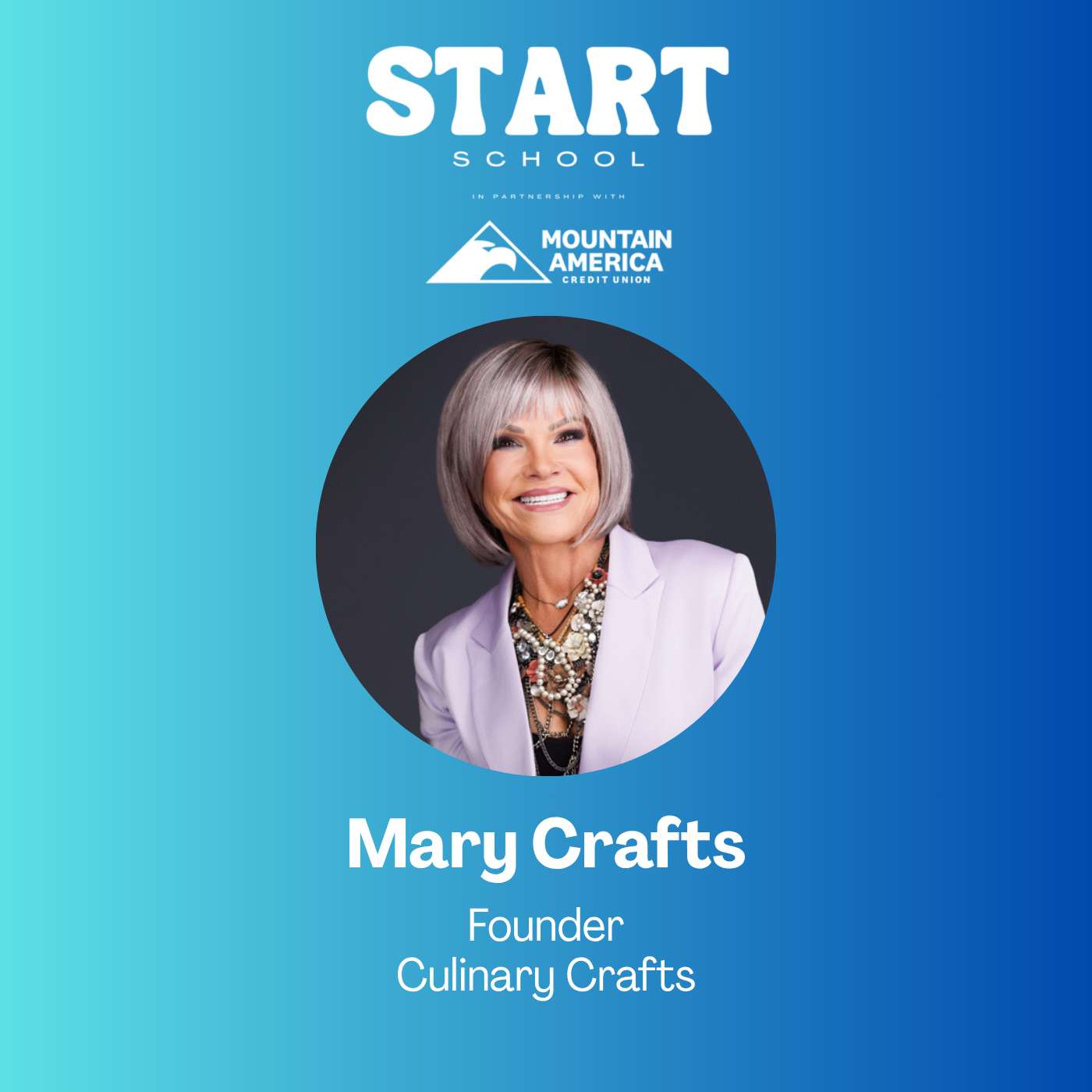 Start School Session: Culinary Crafts Founder Mary Crafts episode artwork