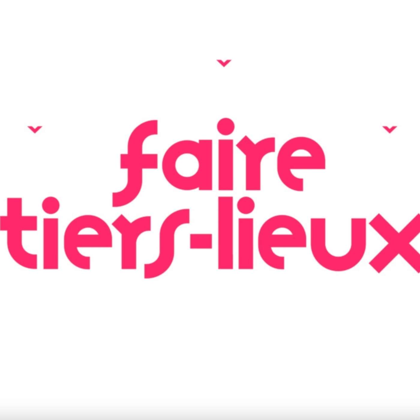Faire Tiers Lieux dans le Sud podcast artwork