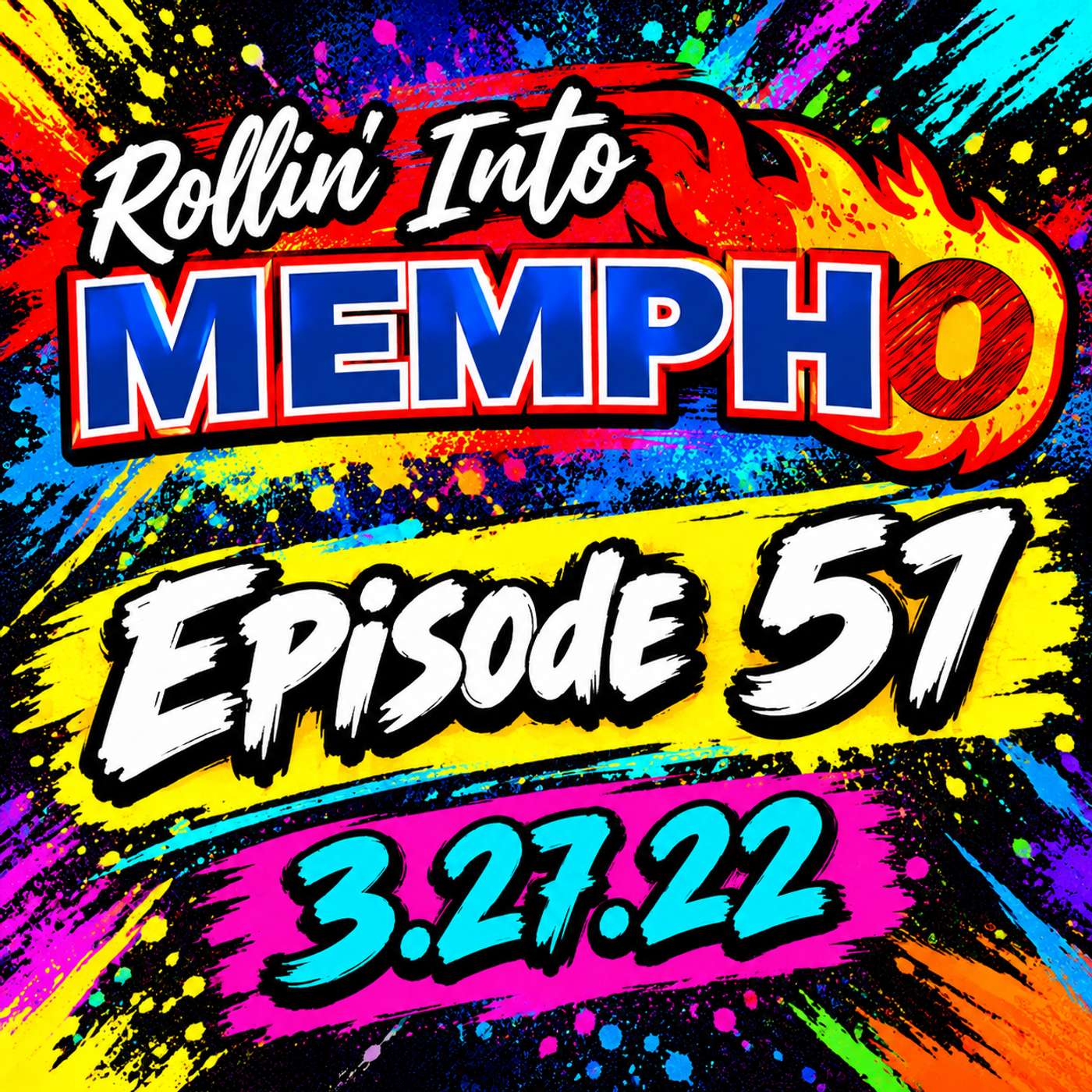 Rollin’ Into Mempho Episode #57: 3/27/22 episode artwork