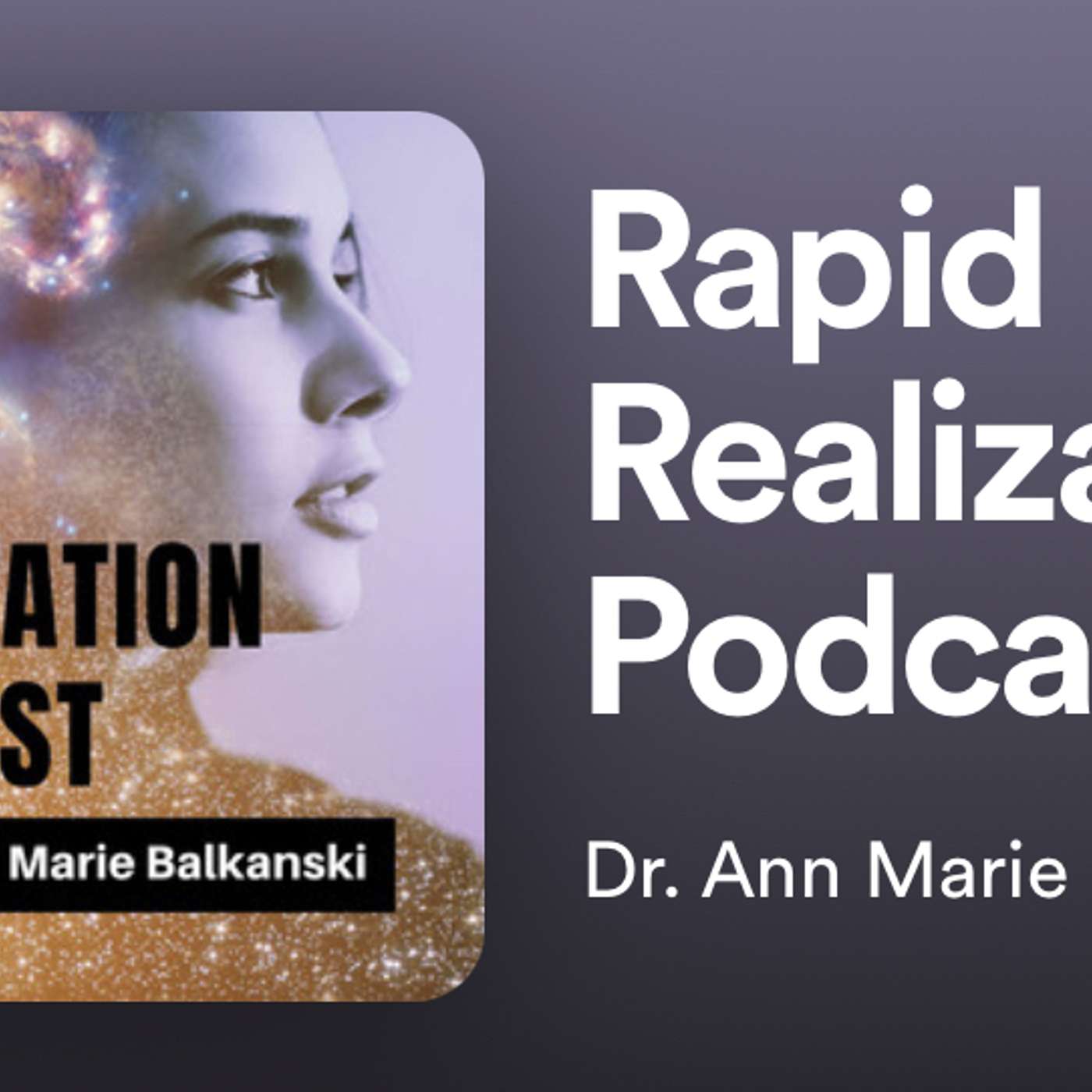 Dr. Ann Marie Balkanski - Rapid Realization Part 2