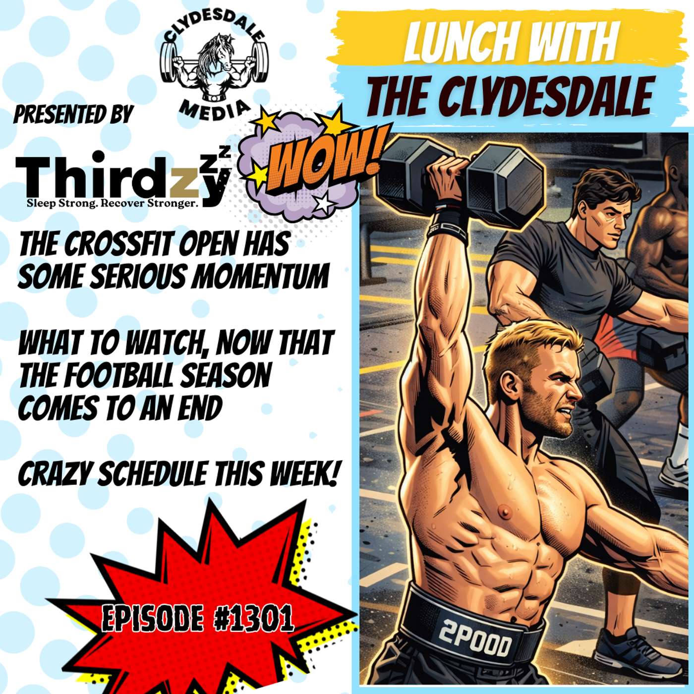 Lunch with the Clydesdale - Starting Off the Week, Digging Out for Time