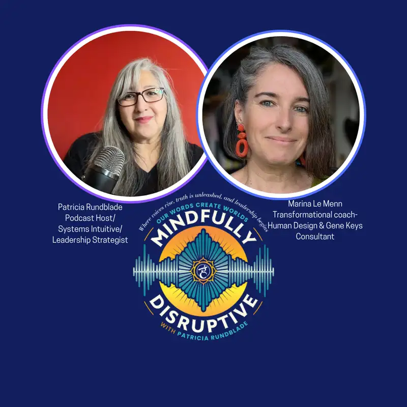 Season 3: Episode 28: Mani to Mani - The Power of Silence with Marina Le Menn