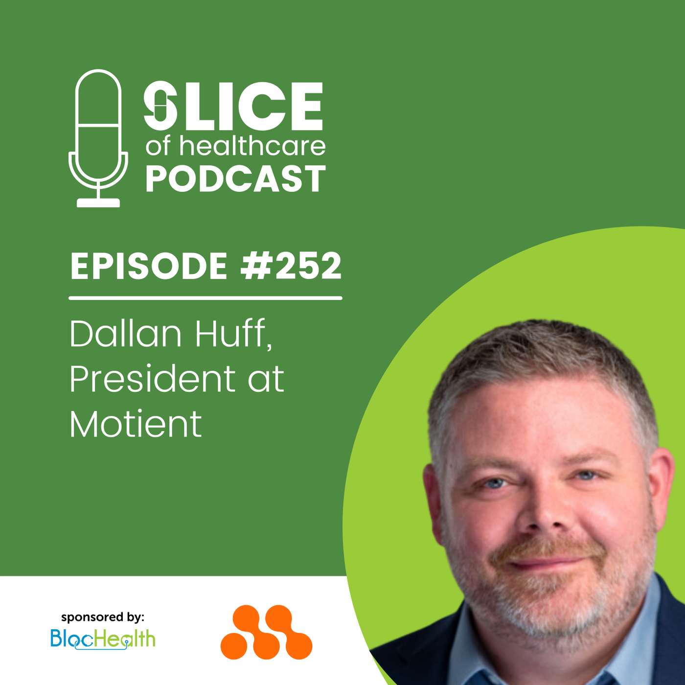 #252 - Dallan Huff, President at Motient