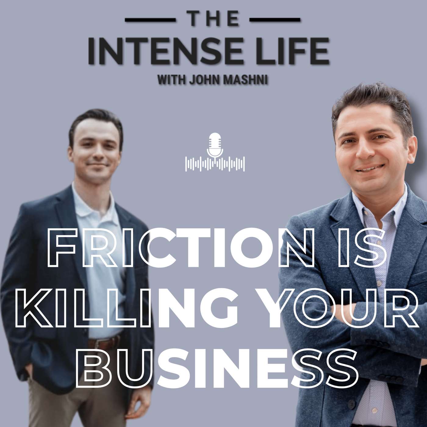 Friction is Killing Your Business episode artwork
