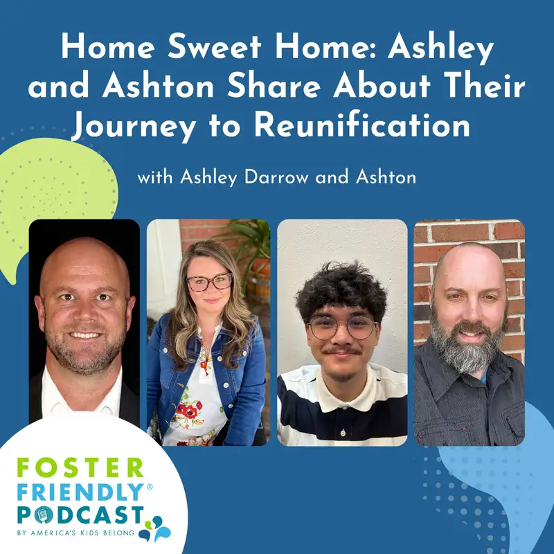 Home Sweet Home: Ashley and Ashton Share About Their Journey to Reunification 