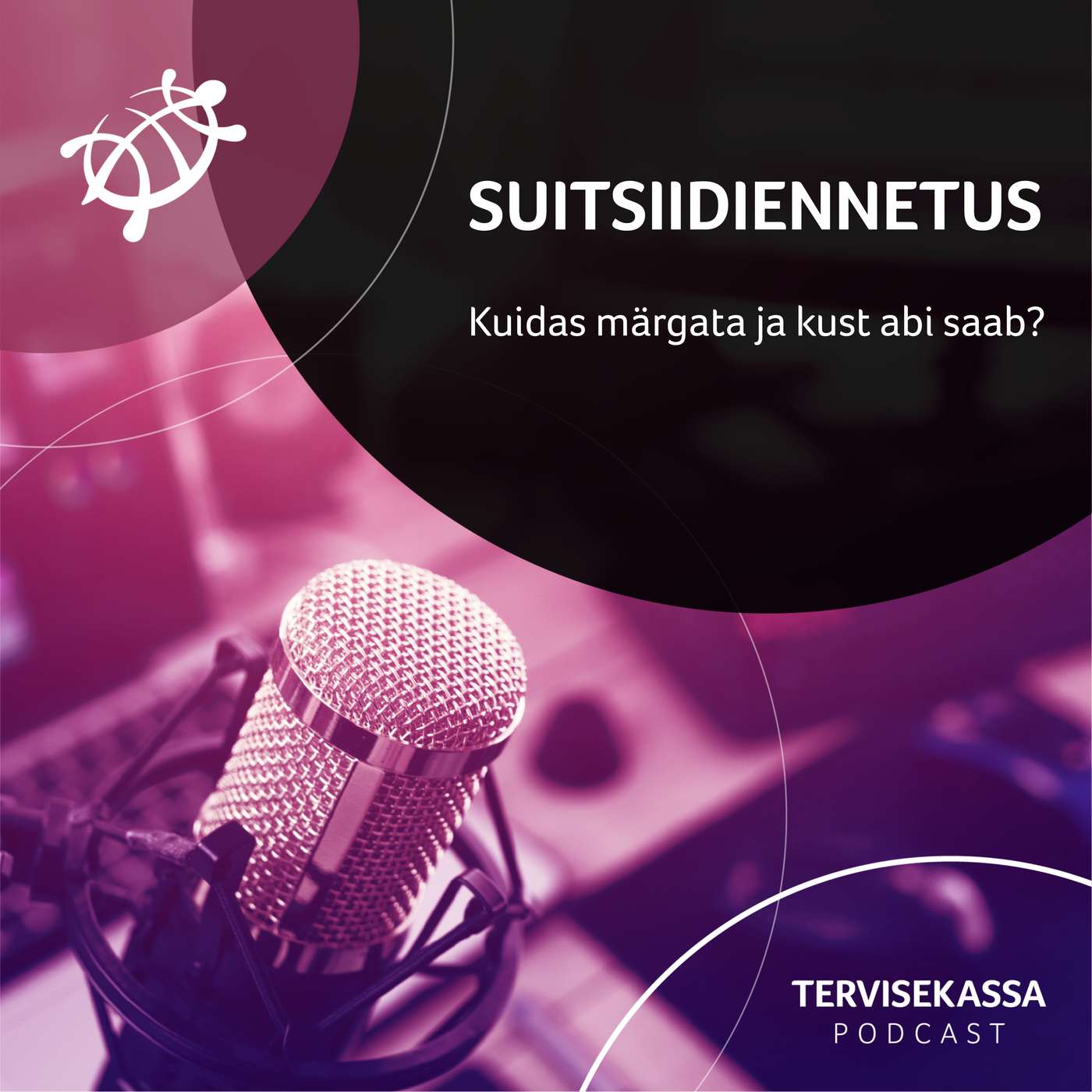 #55 Suitsiidiennetus – kuidas märgata ja kust abi saab?