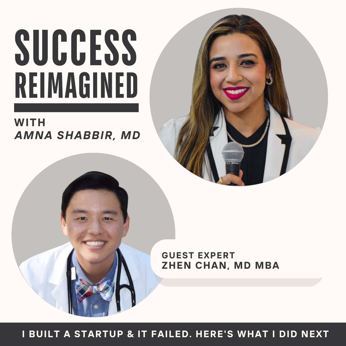 Ep 60. Physician Entrepreneurship, Failure, Perfectionism, and Pivoting with Dr. Zhen Chan Ep 60. Physician Entrepreneurship, Failure, Perfectionism, and Pivoting with Dr. Zhen Chan