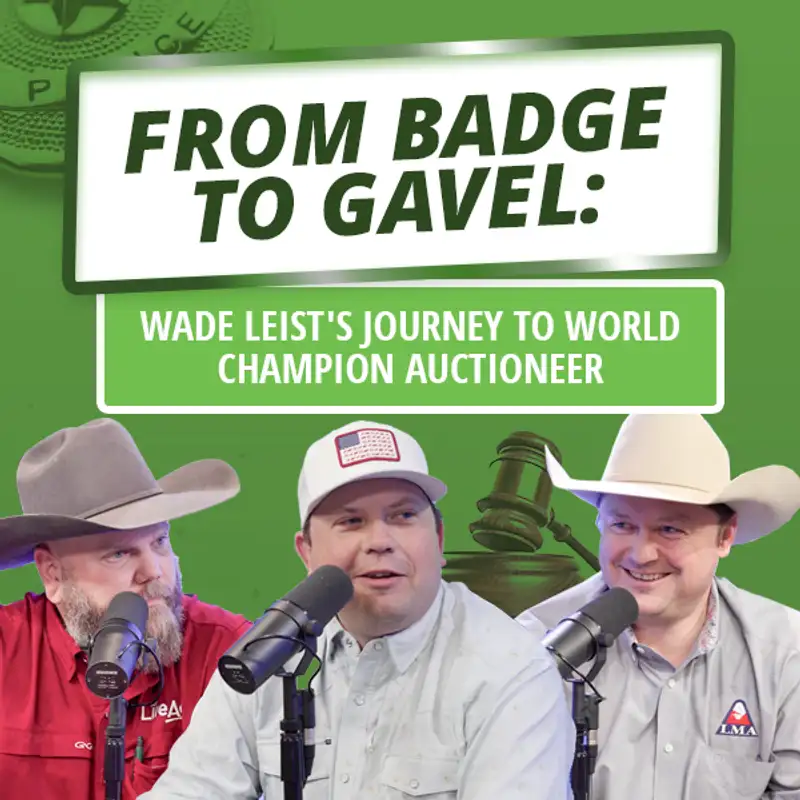 From Badge to Gavel: Wade Leist's Journey to World Champion Auctioneer