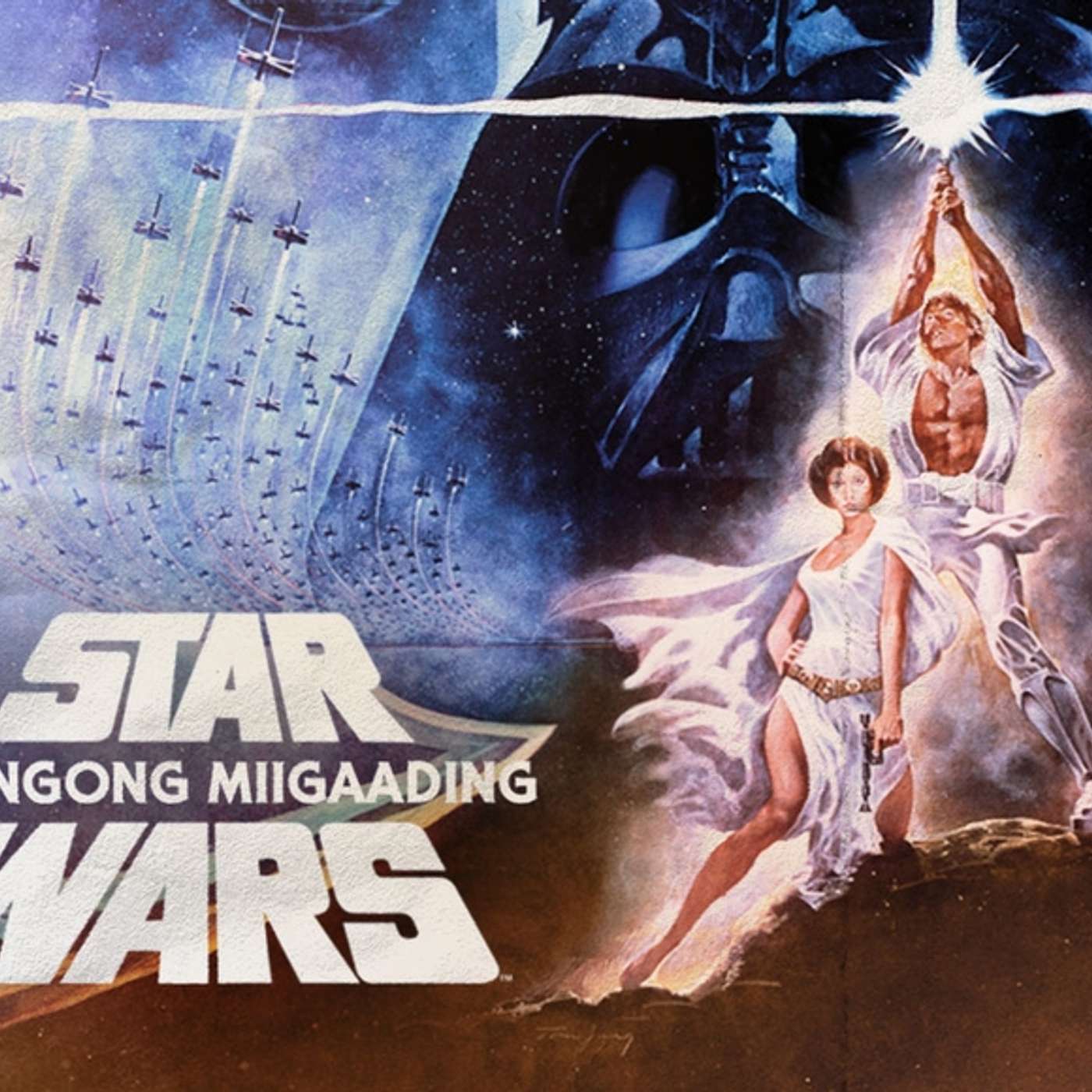 Revisiting Anangong Miigaading - “Star Wars: A New Hope” Released in the Ojibwe Language episode artwork