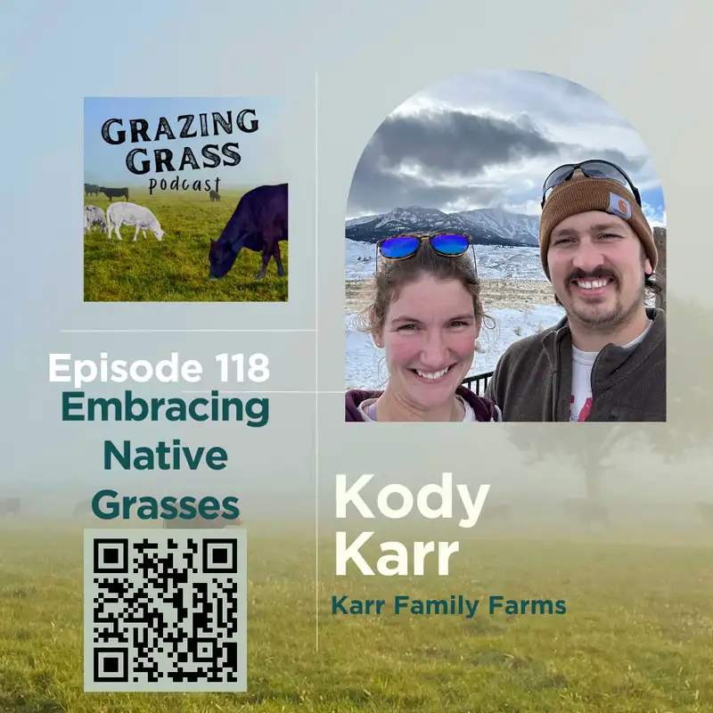 e118. Embracing Native Grasses with Kody Karr