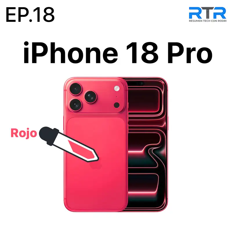 RTR 18: 12 características del iPhone 18 Pro que ya suenan a confirmadas