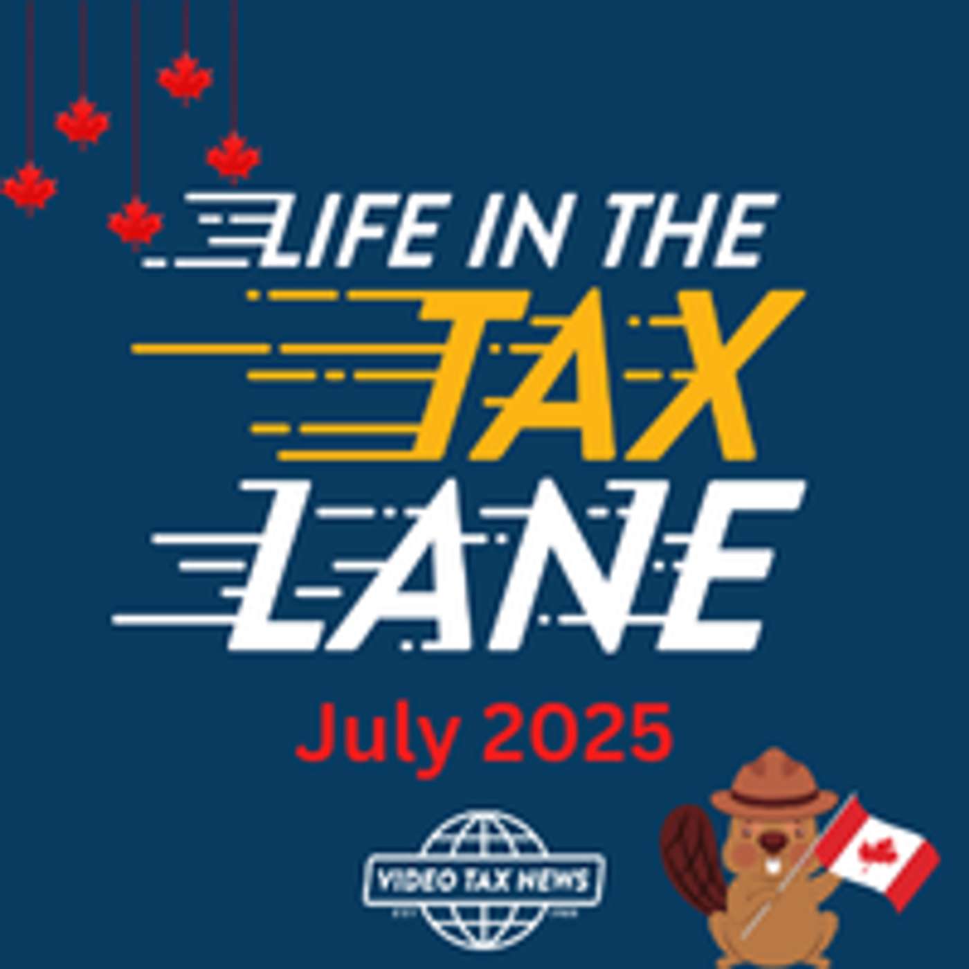 July 2025 - First-Time Home Buyers’ GST Rebate | Proposed US Tax Change – Impact on Canadian Investors | Electronic Payments – CRA Enforcement | Uncashed Cheques from CRA | Canada Disability Benefit Online Application | New Online CRA Tool – Penalty and I