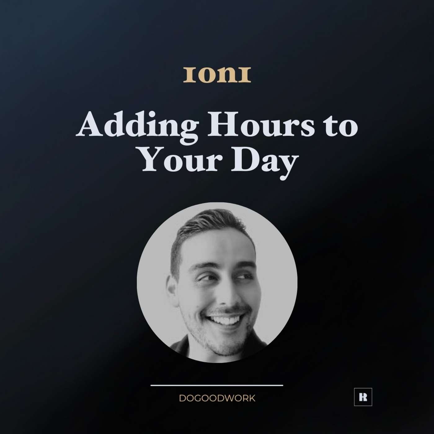 [1on1] Adding Hours to Your Day