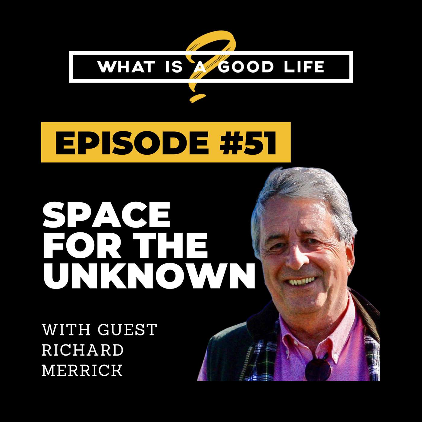 What is a Good Life?