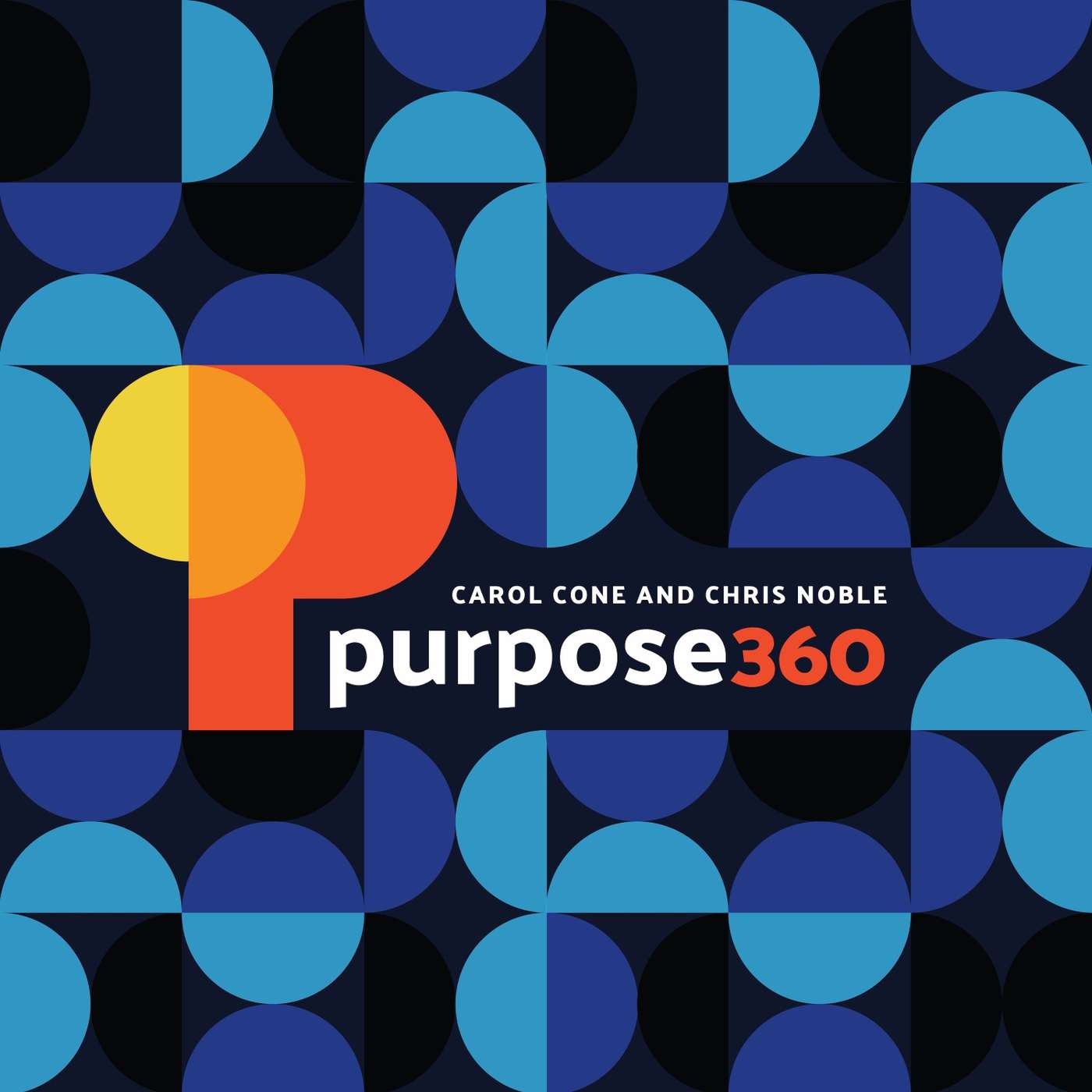 Purpose 360 with Carol Cone