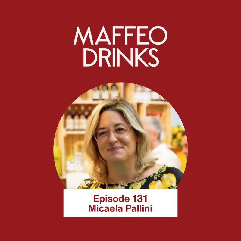 The World’s Best-Selling Limoncello Didn’t Happen By Chance | Micaela Pallini | Pallini | Ep. 131