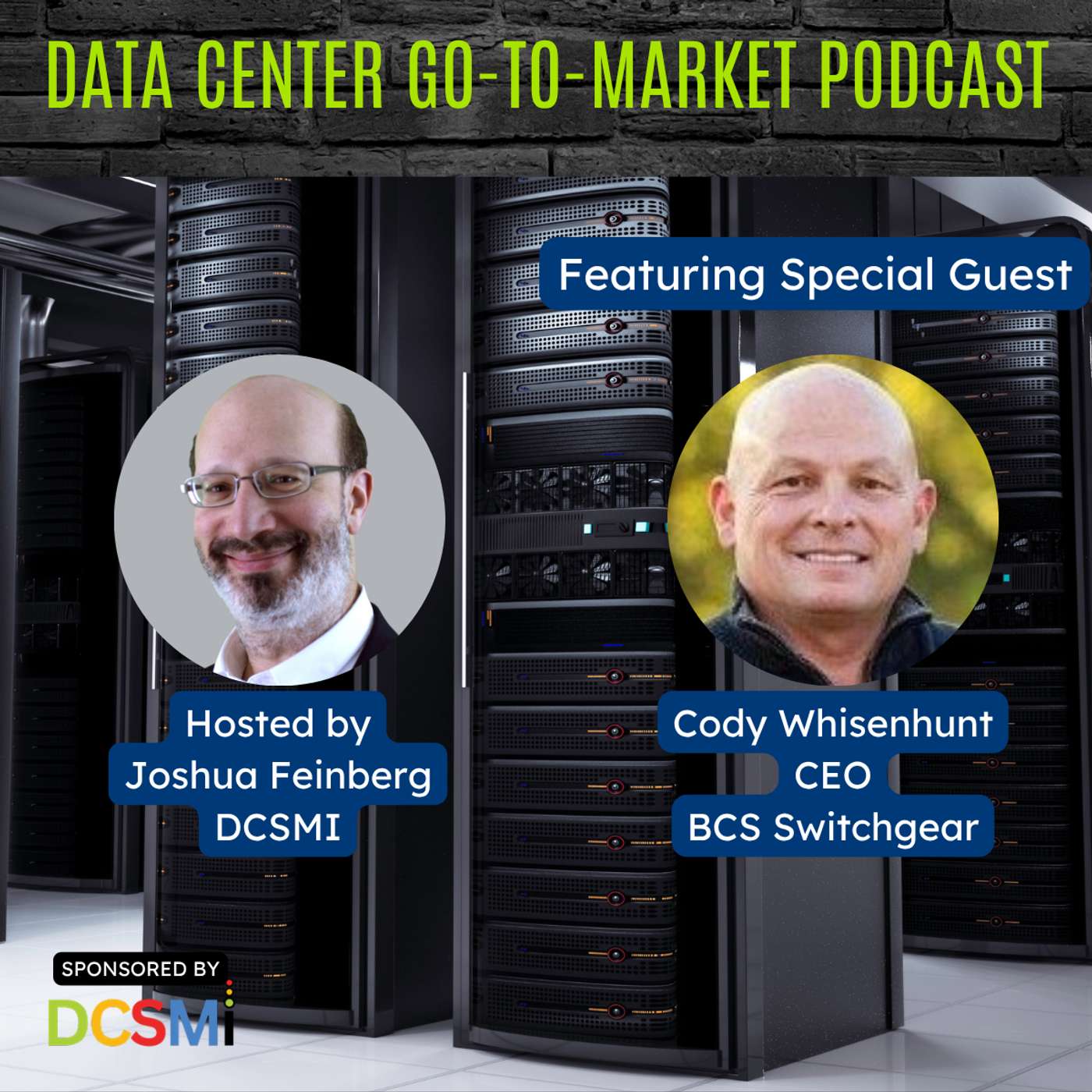 Ep. 187 Cody Whisenhunt, CEO at BCS Switchgear | Data Center Go-to-Market Podcast episode artwork