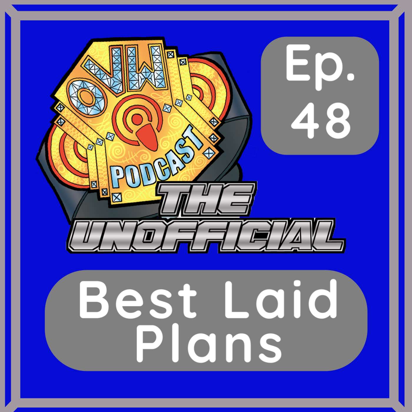 OVWP 48 “Best Laid Plans” Covering OVW TV (Rise) 1295 June 6, 2024