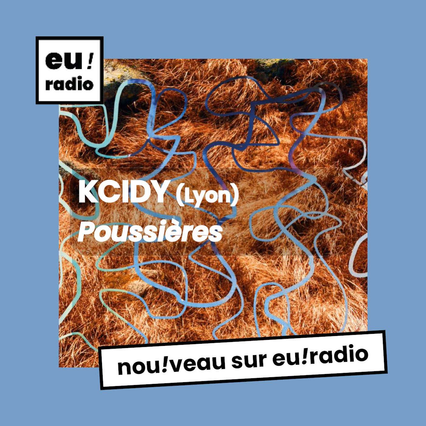 KCIDY - "Poussières" KCIDY - "Poussières"