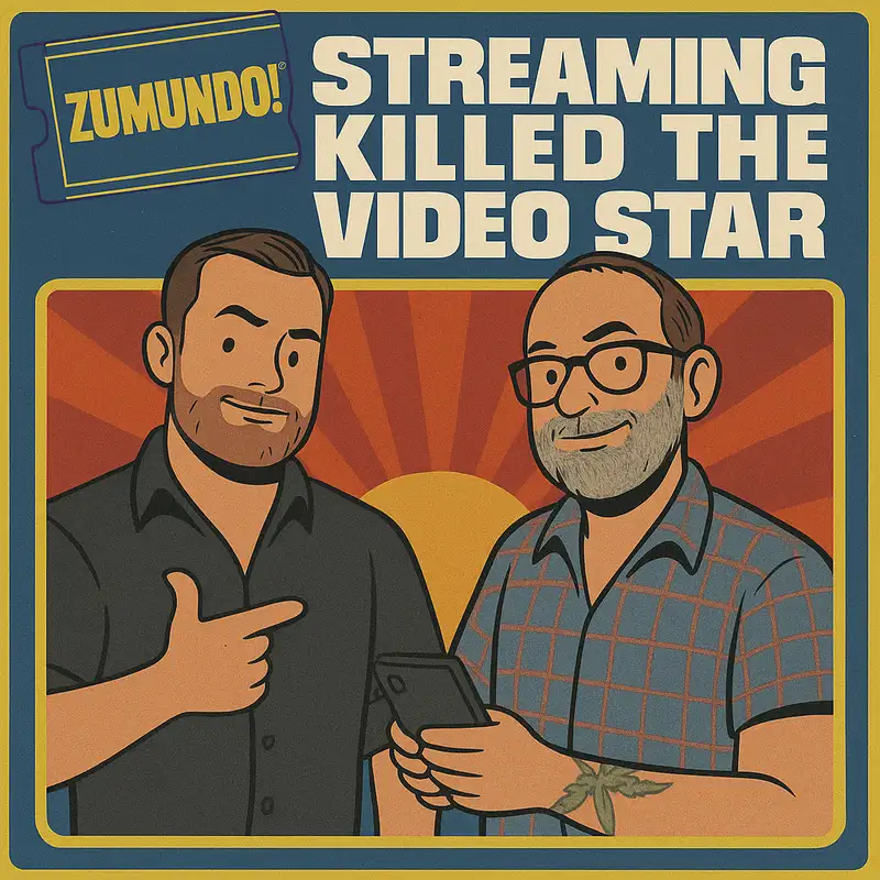 Episode 71: Streaming Killed the Video Star