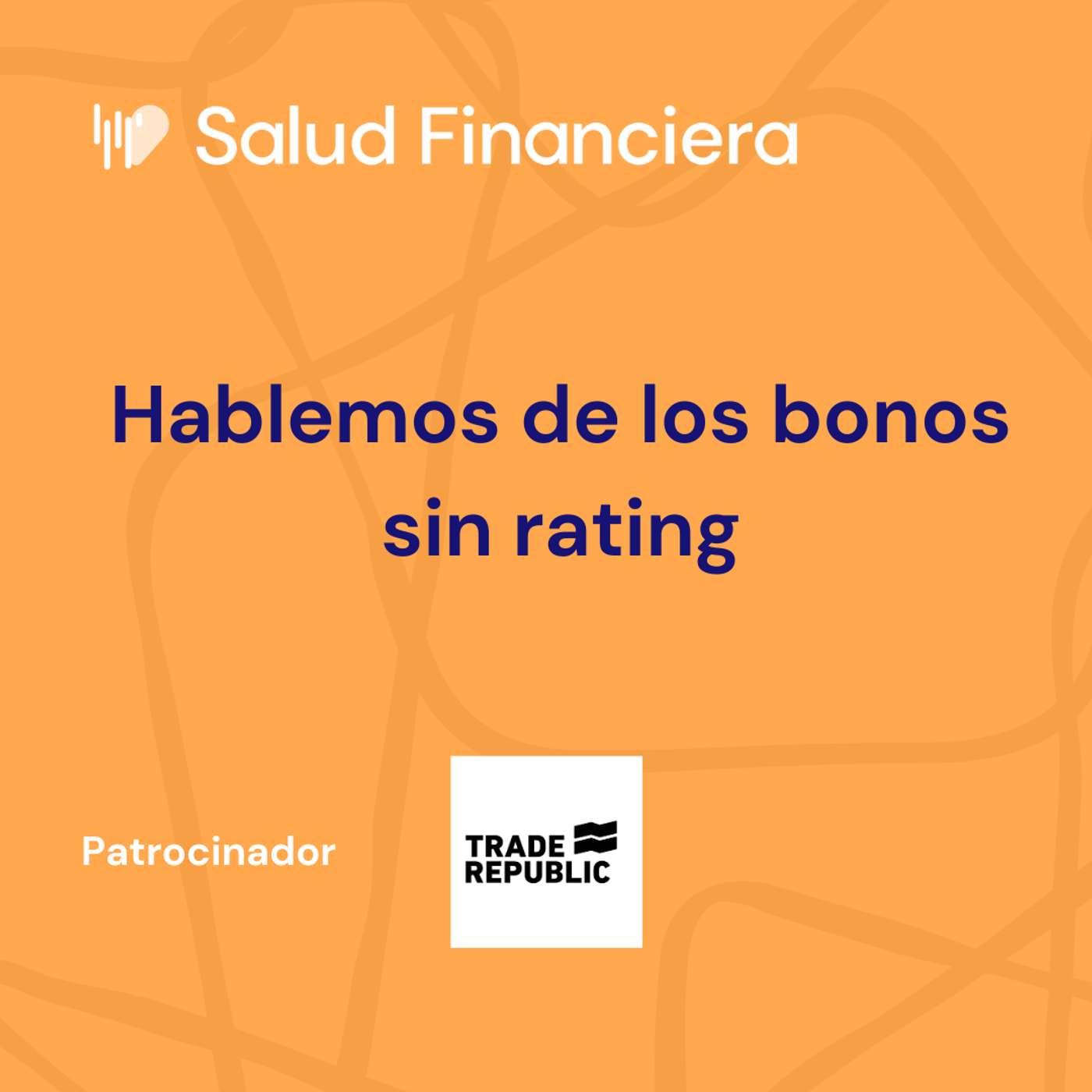 Hablemos de los bonos sin calificación crediticia