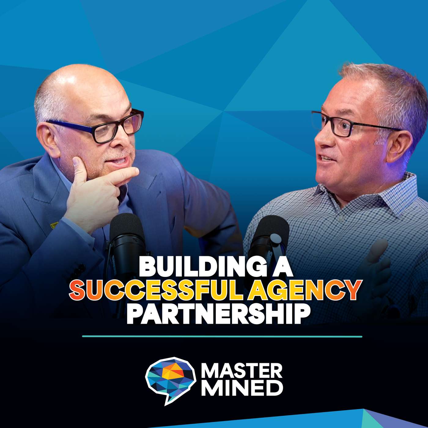 Getting the Most Out of Your Agency Relationship | Part 2 episode artwork