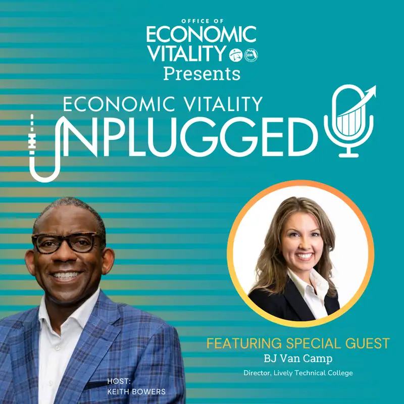 From Skills to Success: How Lively Technical College Fuels Our Talent with BJ Van Camp