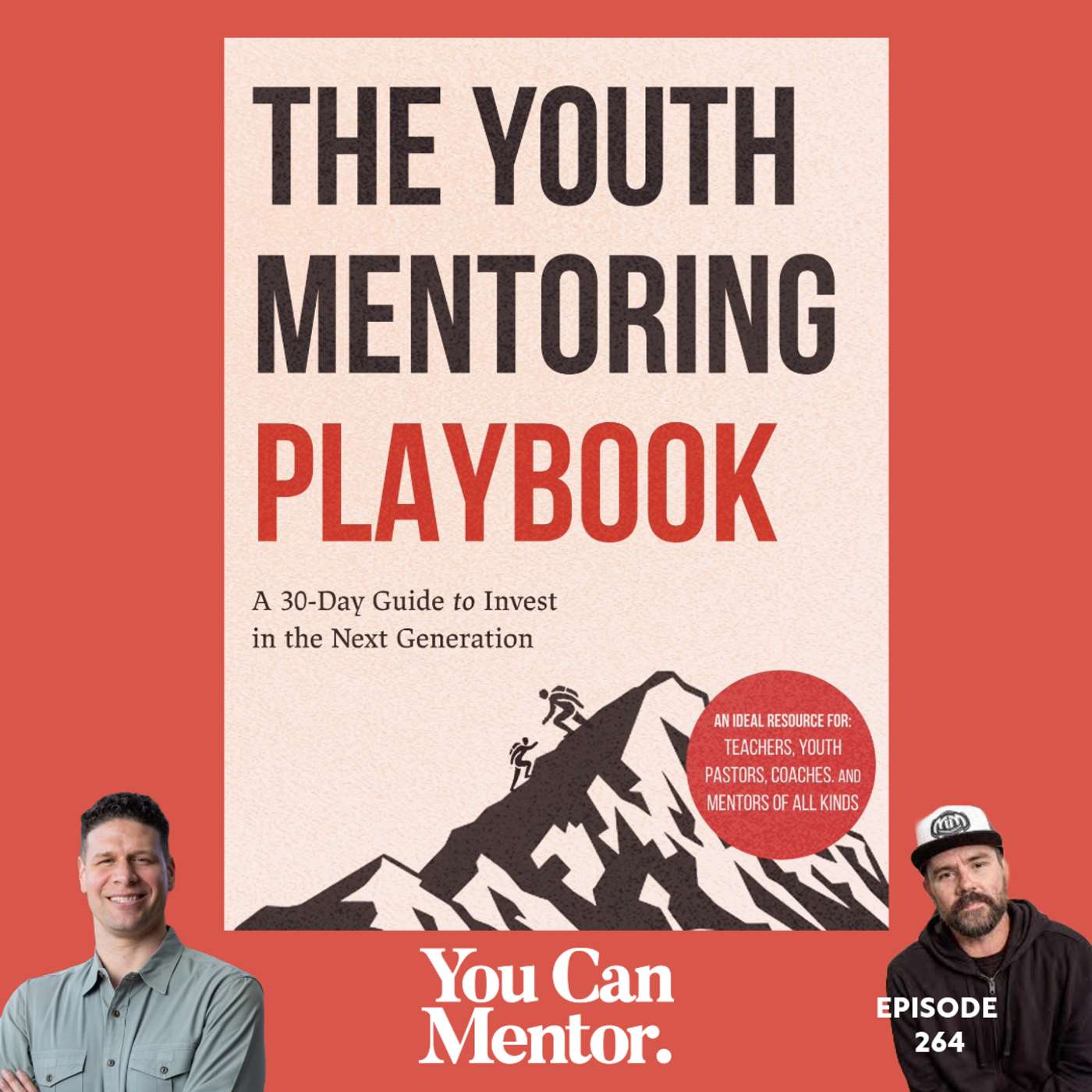 264. The Youth Mentoring Playbook - A Game Plan for Impactful Mentorship
